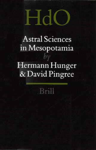 Astral Sciences in Mesopotamia (HANDBOOK OF ORIENTAL STUDIES/HANDBUCH DER ORIENTALISTIK)