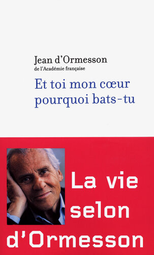 Et toi mon coeur pourquoi bats-tu?