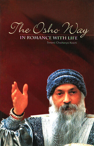 The Osho Way in Romance With Life