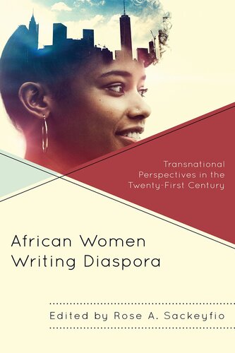 African Women Writing Diaspora: Transnational Perspectives in the Twenty-First Century