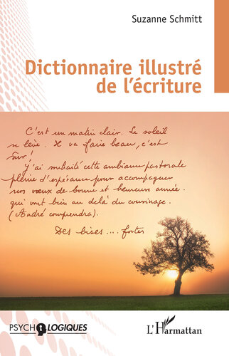 Dictionnaire illustré de l'écriture (French Edition)