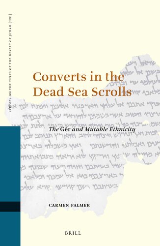 Converts in the Dead Sea Scrolls (Studies on the Texts of the Desert of Judah)