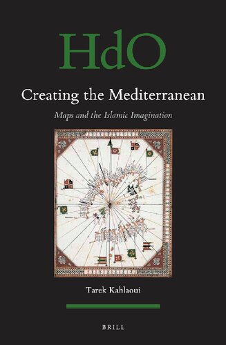 Creating the Mediterranean: Maps and the Islamic Imagination