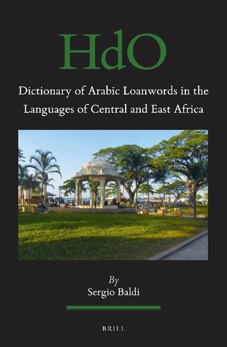 Dictionary of Arabic Loanwords in the Languages of Central and East Africa (Handbook of Oriental Studies. Section 1 the Near and Middle East, 145) (English and Arabic Edition)