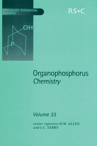 Organophosphorus Chemistry (SPR Organophosphorus Chemistry (RSC)) (Vol 33)