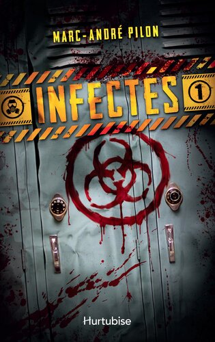 Infectés, tome 1