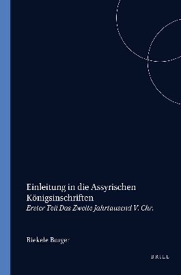Einleitung in die assyrischen Königsinschriften, 1. Das zweite Jahrtausend v. Chr.: Mit Verbesserungen und Zusätzen