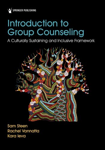 Introduction to Group Counseling: A Culturally Sustaining and Inclusive Framework