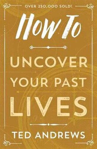 How to Uncover Your Past Lives