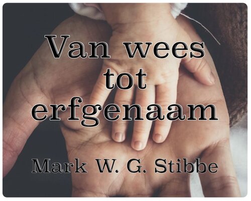 Van wees tot erfgenaam