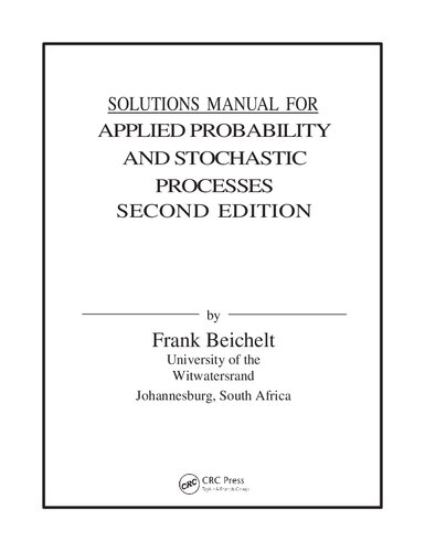 Applied Probability and Stochastic Processes,  Second Edition (Solutions, Instructor Solution Manual)