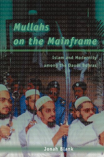 Mullahs on the Mainframe : Islam and Modernity Among the Daudi Bohras