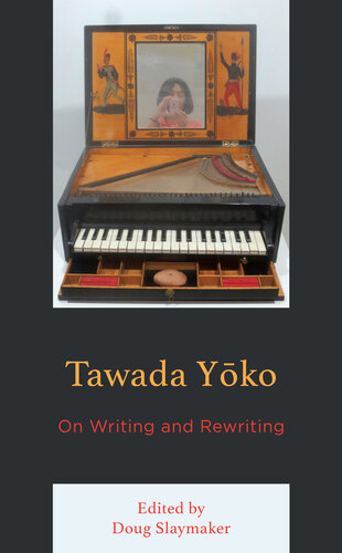 Tawada Yoko: On Writing and Rewriting (New Studies in Modern Japan)