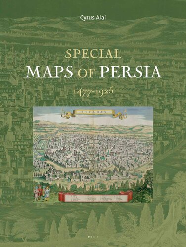 Special Maps of Persia 1477-1925 (Handbook of Oriental Studies. Section 1 the Near and Middle East, 99)