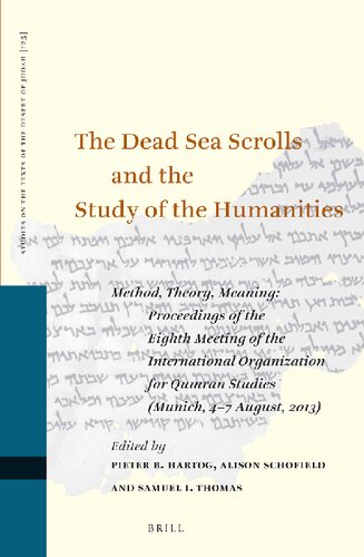 The Dead Sea Scrolls and the Study of the Humanities (Studies on the Texts of the Desert of Judah)