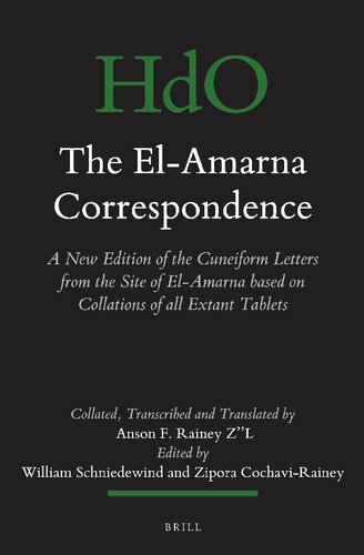 The El-Amarna Correspondence (2 Vol. Set): A New Edition of the Cuneiform Letters from the Site of El-Amarna Based on Collations of All Extant Tablets ... Studies: Section 1; The Near and Middle East)