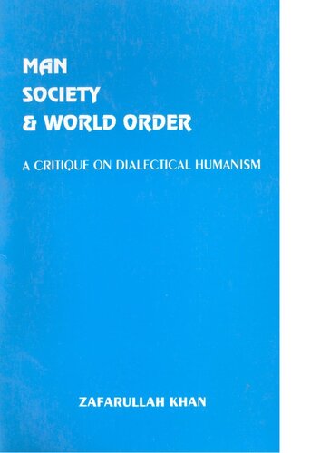 Man, Society & World Order: A Critique on Dialectical Humanism