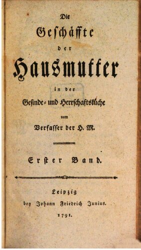 Die Geschäfte der Hausmutter in der Gesinde- und Herrschaftsküche