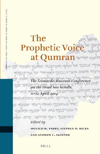 The Prophetic Voice at Qumran: The Leonardo Museum Conference on the Dead Sea Scrolls, 11–12 April 2014