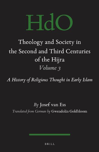 Theology and Society in the Second and Third Centuries of the Hijra. Volume 3: A History of Religious Thought in Early Islam