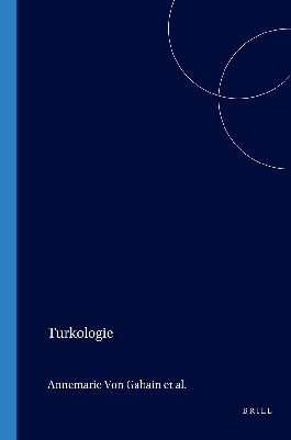 Altaistik: Turkologie (Handbuch Der Orientalistik - Abteilung - Der Nahe Und Eder Mittlere Osten) (German Edition)