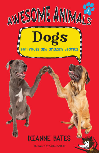 Awesome Animals: Dogs: Fun Facts and Amazing Stories (AWESOME ANIMALS)