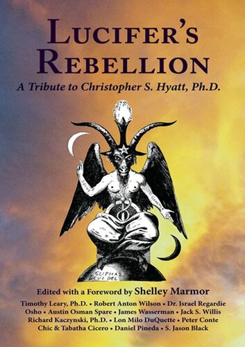 Lucifer’s rebellion. A tribute to Christopher S. Hyatt
