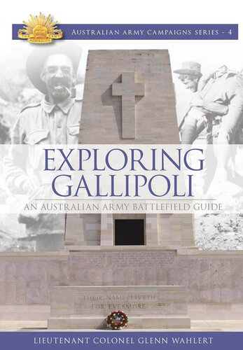 Exploring Gallipoli: Australian Armys Battlefield Guide