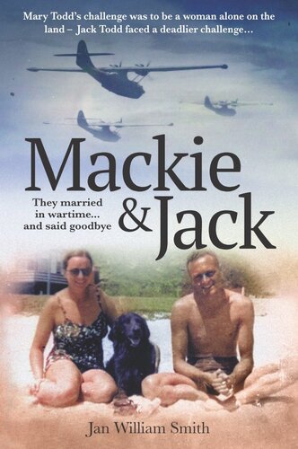 Mackie and Jack: They Married in Wartime and Said Goodbye