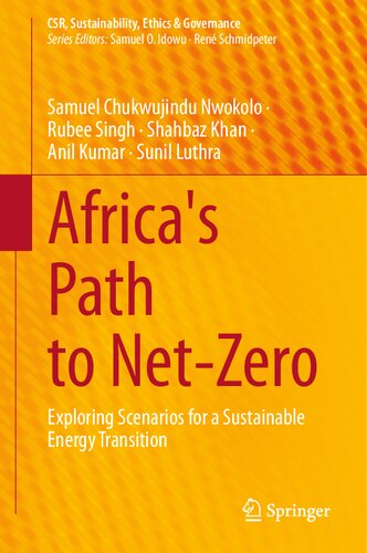 Africa's Path to Net-Zero: Exploring Scenarios for a Sustainable Energy Transition (CSR, Sustainability, Ethics & Governance)