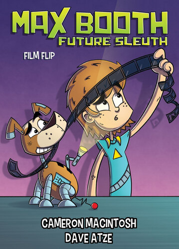 Max Booth Future Sleuth - Film Strip