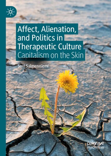 Affect, Alienation, and Politics in Therapeutic Culture: Capitalism on the Skin