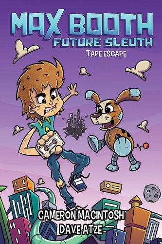 Max Booth Future Sleuth: Tape Escape!