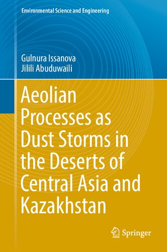 Aeolian Processes as Dust Storms in the Deserts of Central Asia and Kazakhstan (Environmental Science and Engineering)