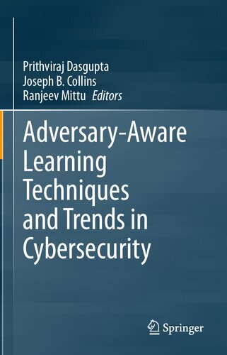 Adversary-Aware Learning Techniques and Trends in Cybersecurity