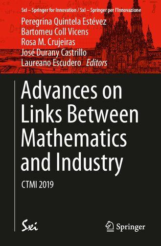 Advances on Links Between Mathematics and Industry: CTMI 2019 (SxI - Springer for Innovation / SxI - Springer per l'Innovazione)