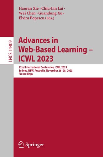 Advances in Web-Based Learning – ICWL 2023: 22nd International Conference, ICWL 2023, Sydney, NSW, Australia, November 26–28, 2023, Proceedings (Lecture Notes in Computer Science)