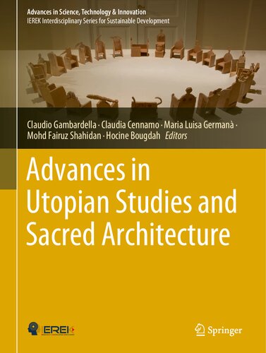 Advances in Utopian Studies and Sacred Architecture (Advances in Science, Technology & Innovation)