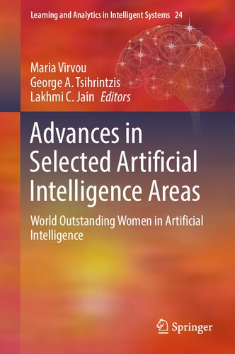 Advances in Selected Artificial Intelligence Areas: World Outstanding Women in Artificial Intelligence (Learning and Analytics in Intelligent Systems, 24)