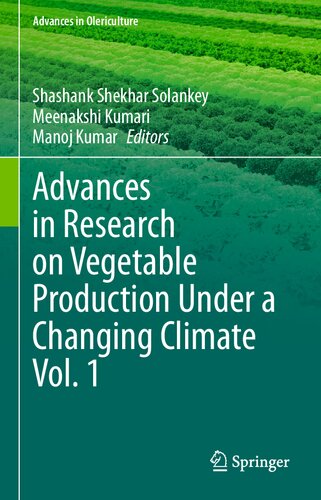 Advances in Research on Vegetable Production Under a Changing Climate Vol. 1 (Advances in Olericulture)