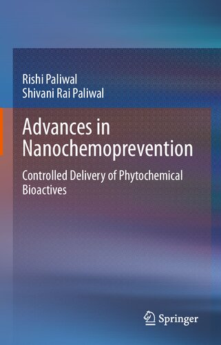 Advances in Nanochemoprevention: Controlled Delivery of Phytochemical Bioactives