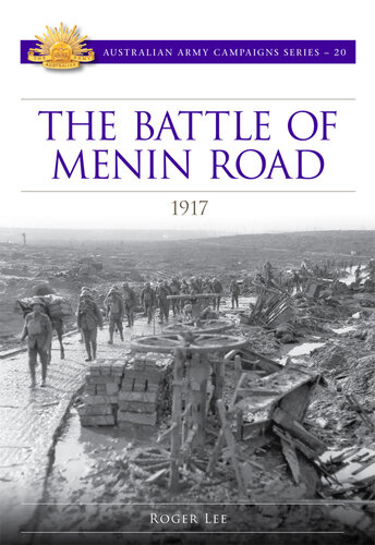 Battle of Menin Road 1917: Australian Army Campaign Series (CAMPAIGN SERIES)