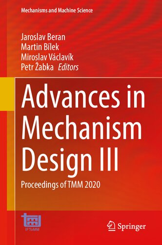 Advances in Mechanism Design III: Proceedings of TMM 2020 (Mechanisms and Machine Science, 85)