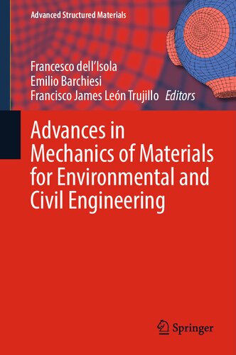 Advances in Mechanics of Materials for Environmental and Civil Engineering (Advanced Structured Materials, 197)