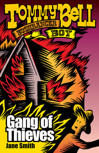 Tommy Bell Bushranger Boy: Gang of Thieves