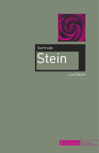 Gertrude Stein (Reaktion Books - Critical Lives)