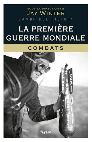 La Première Guerre mondiale, tome 1: Combats