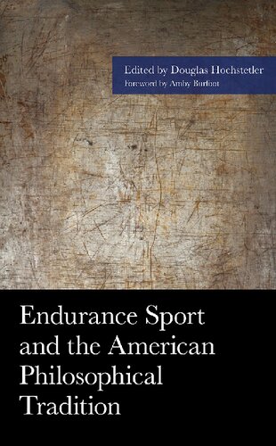 Endurance Sport and the American Philosophical Tradition (American Philosophy Series)
