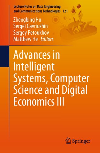 Advances in Intelligent Systems, Computer Science and Digital Economics III (Lecture Notes on Data Engineering and Communications Technologies)