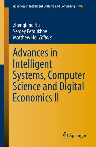 Advances in Intelligent Systems, Computer Science and Digital Economics II (Advances in Intelligent Systems and Computing)
